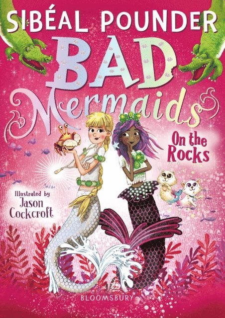 Sibéal Pounder - Bad Mermaids: On the Rocks, E-bok