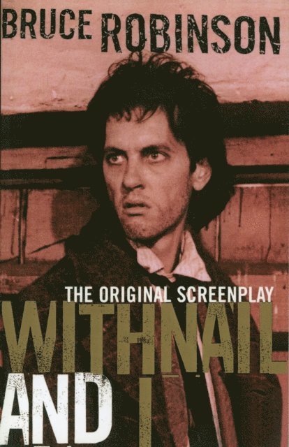 Bruce Robinson - Withnail and I, E-bok