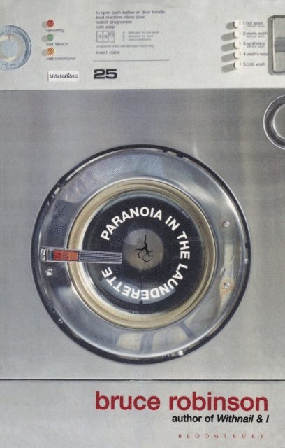 Bruce Robinson - Paranoia in the Launderette, E-bok