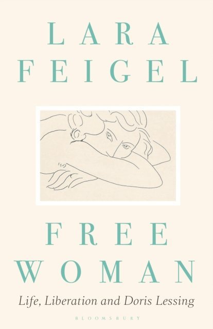 Lara Feigel - Free Woman, E-bok