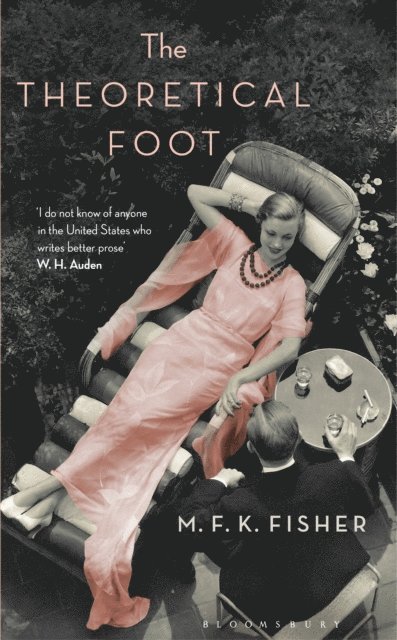 M. F. K. Fisher - Theoretical Foot, E-bok