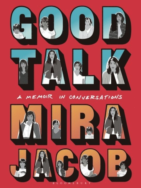 Mira Jacob - Good Talk, E-bok