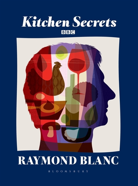 Raymond Blanc - Kitchen Secrets, E-bok