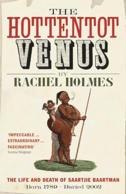 Rachel Holmes - Hottentot Venus, E-bok