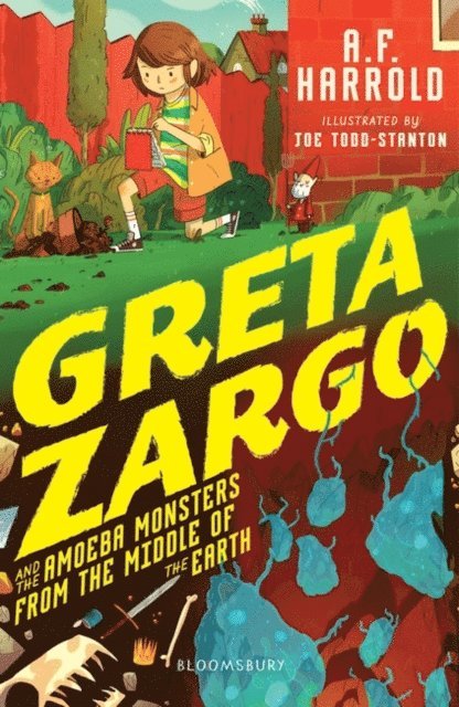 A.F. Harrold - Greta Zargo and the Amoeba Monsters from the Middle of the Earth, E-bok