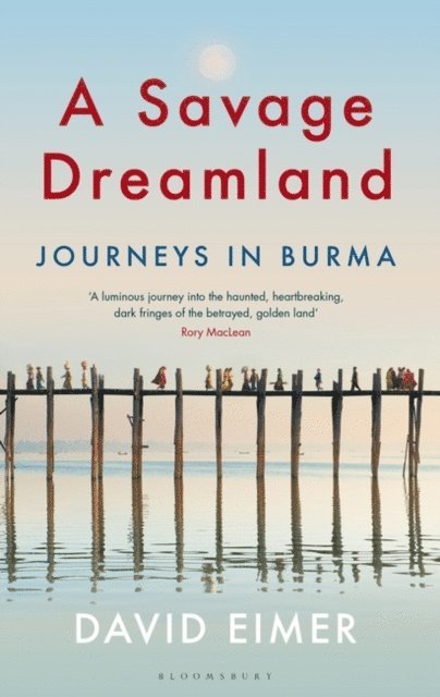 David Eimer - Savage Dreamland, E-bok