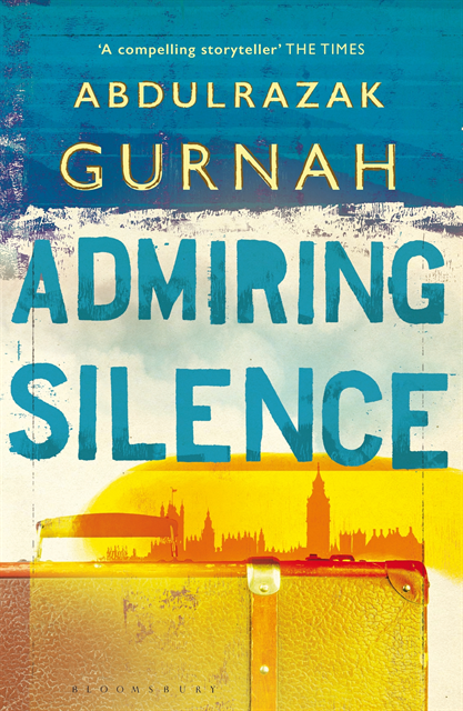 Abdulrazak Gurnah - Admiring Silence, E-bok