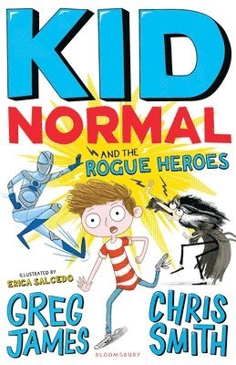 Kid Normal and the Rogue Heroes: Kid Normal 2 av Greg James, Chris Smith