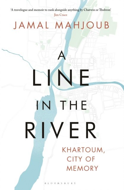 Jamal Mahjoub - Line in the River, E-bok