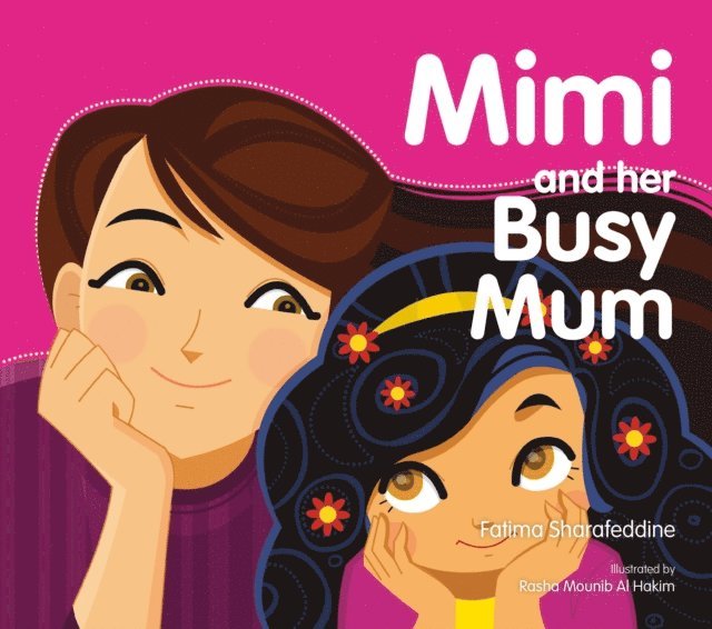 Fatima Sharafeddine - Mimi and Her Busy Mum, E-bok