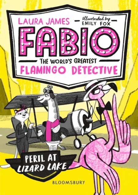 Laura James - Fabio the World's Greatest Flamingo Detective: Peril at Lizard Lake, E-bok