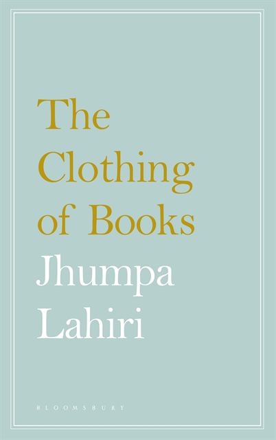 Jhumpa Lahiri - Clothing of Books, E-bok