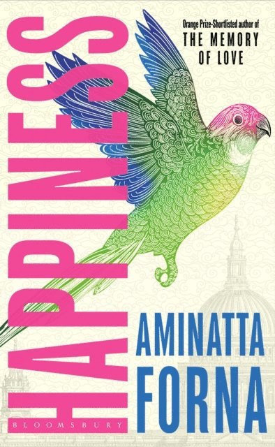 Aminatta Forna - Happiness, E-bok