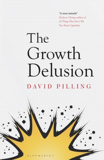 David Pilling - Growth Delusion, E-bok