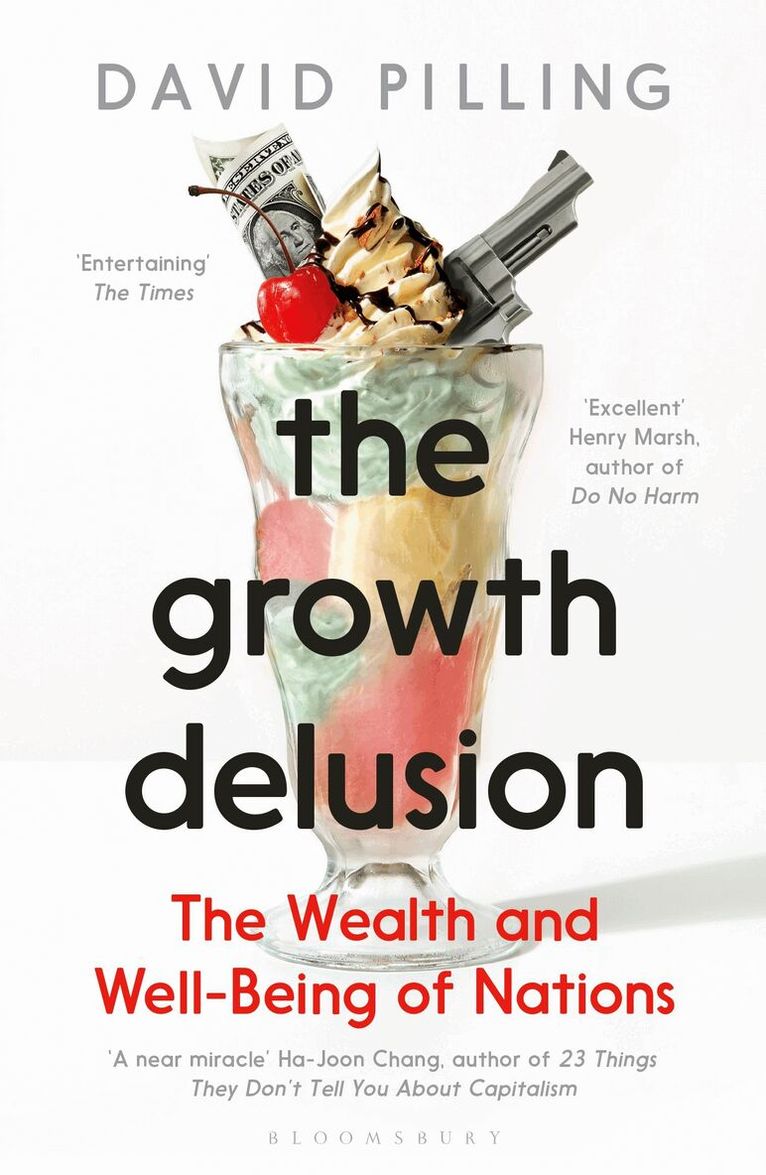 David Pilling - Growth Delusion, Häftad