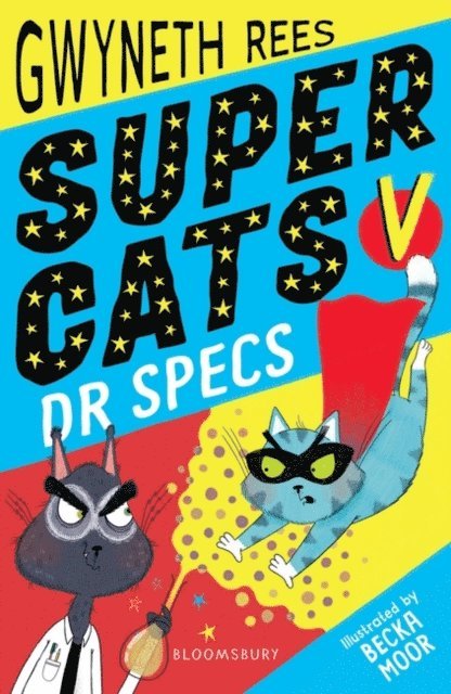 Gwyneth Rees - Super Cats v Dr Specs, E-bok
