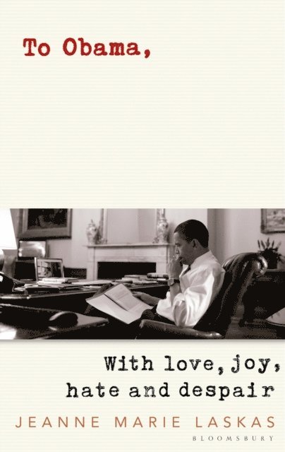 Jeanne Marie Laskas - To Obama, E-bok. Tillgänglighet: Lägg i varukorg