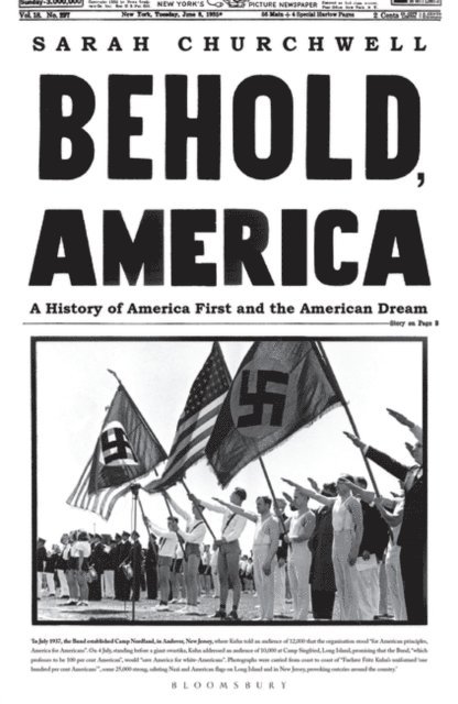 Sarah Churchwell - Behold, America, E-bok