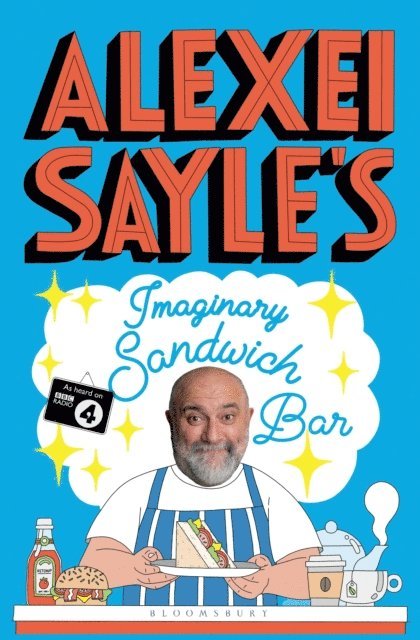 Alexei Sayle - Alexei Sayle's Imaginary Sandwich Bar, E-bok