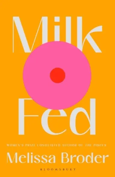 Melissa Broder - Milk Fed, E-bok