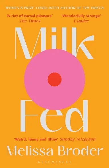 Melissa Broder - Milk Fed, Häftad