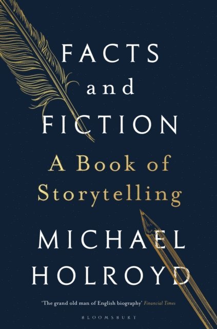 Michael Holroyd - Facts and Fiction, E-bok