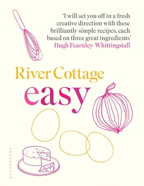 Hugh Fearnley-Whittingstall - River Cottage Easy, E-bok