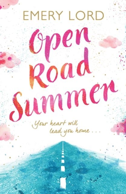 Emery Lord - Open Road Summer, E-bok