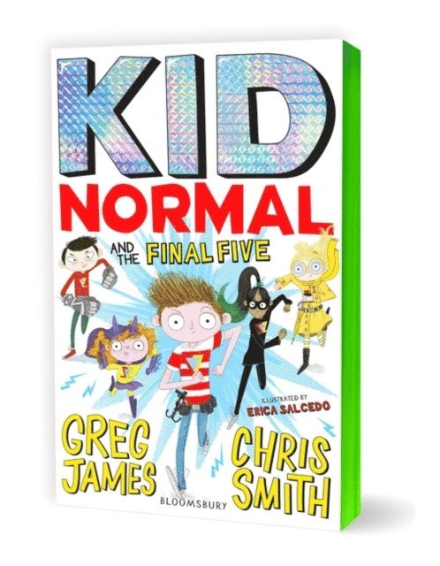 Greg James, Chris Smith - Kid Normal and the Final Five, E-bok