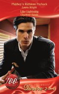 Playboy's Ruthless Payback / Like Lightning