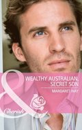Wealthy Australian, Secret Son (Mills & Boon Cherish)