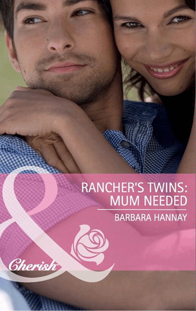 Barbara Hannay - Rancher's Twins: Mum Needed, E-bok