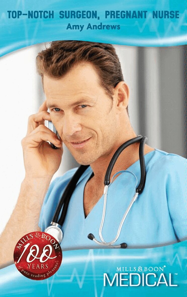 Amy Andrews - Top-Notch Surgeon, Pregnant Nurse, E-bok