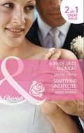 Bride Until Midnight / Something Unexpected