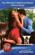 Millionaire's Rebellious Mistress
