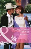 Cowboy Under Her Tree