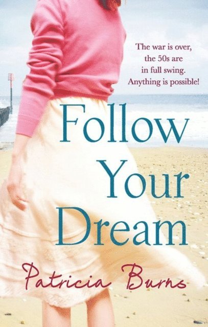 Patricia Burns - Follow Your Dream, E-bok