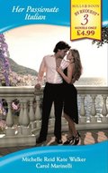 Her Passionate Italian: The Passion Bargain / A Sicilian Husband / The  Italian's Marriage Bargain (Mills & Boon By Request)