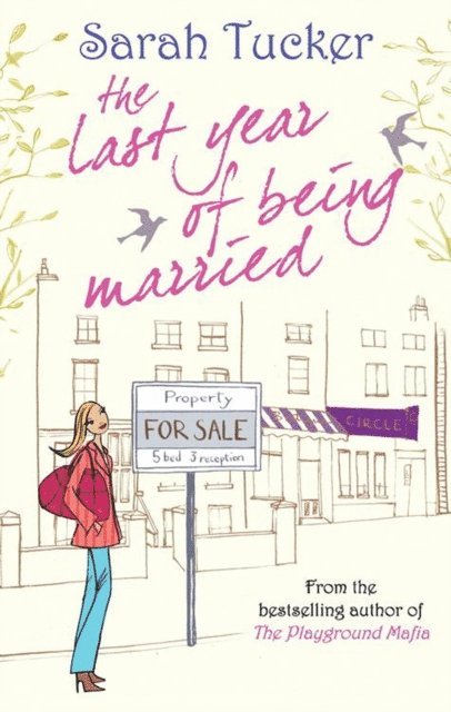 Sarah Tucker - Last Year Of Being Married, E-bok