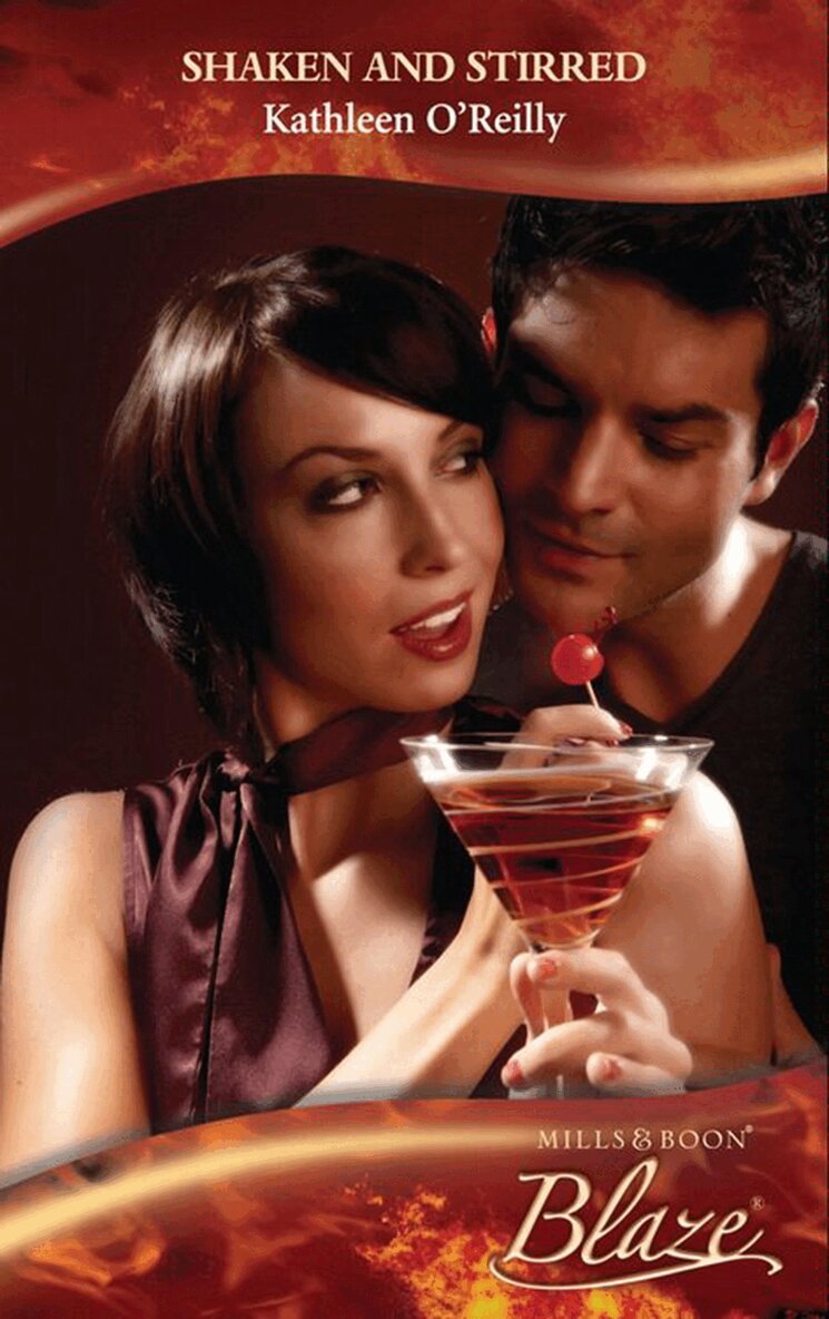 Kathleen O'Reilly - Shaken And Stirred, E-bok
