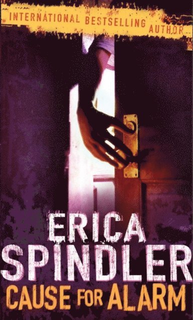 Erica Spindler - Cause For Alarm, E-bok