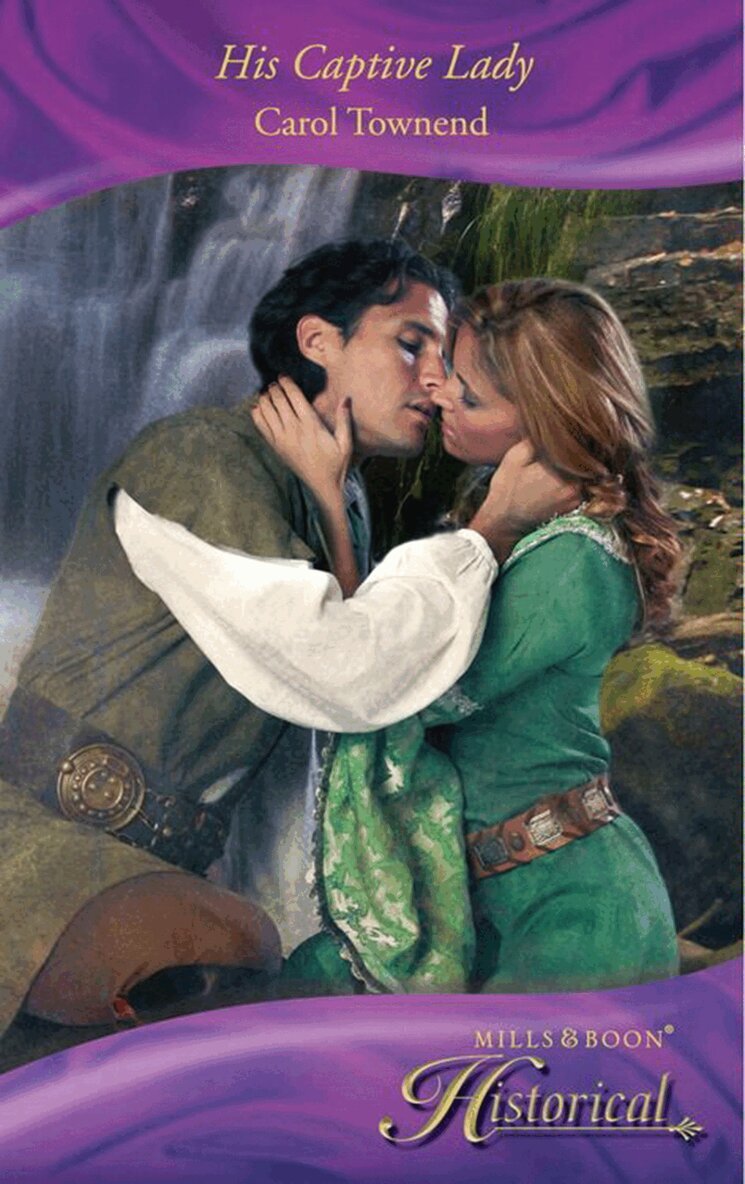 Carol Townend - His Captive Lady, E-bok