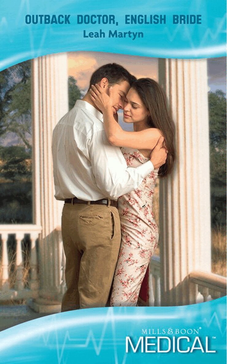 Leah Martyn - Outback Doctor, English Bride, E-bok