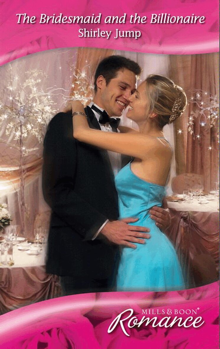 Shirley Jump - Bridesmaid and the Billionaire, E-bok
