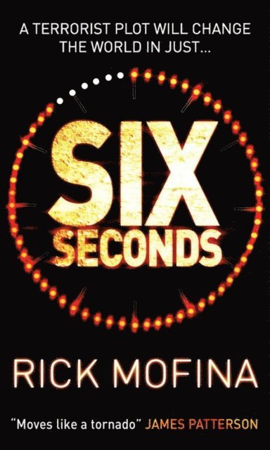 Rick Mofina - Six Seconds, E-bok