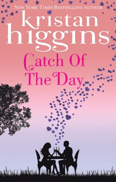 Kristan Higgins - Catch of the Day, E-bok