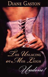 Unlacing of Miss Leigh