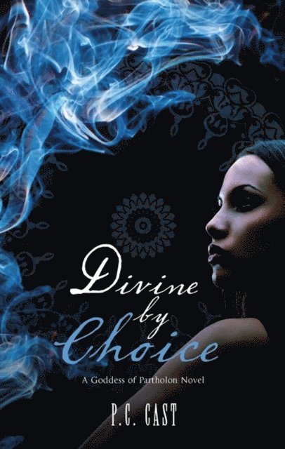 P.C. Cast - Divine By Choice, E-bok