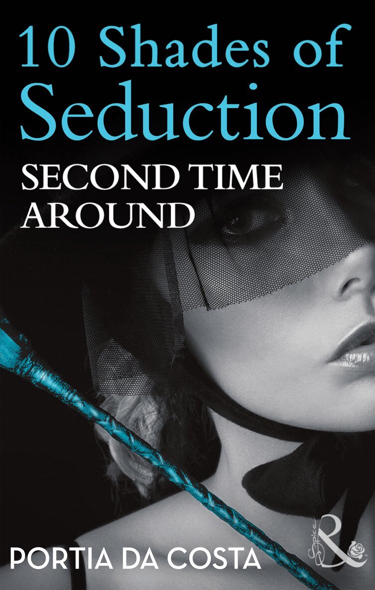 Portia Da Costa - Second Time Around, E-bok