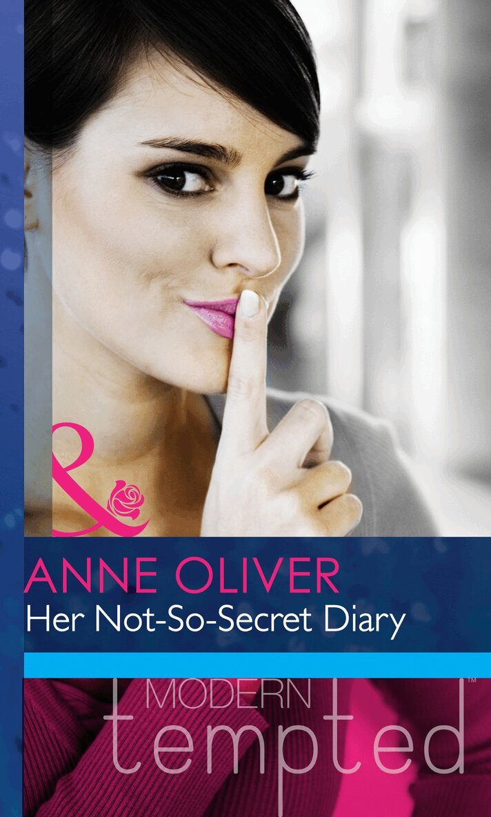 Anne Oliver - Her Not-So-Secret Diary, E-bok